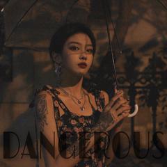 危险DANGEROUS