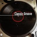 Classic Groove专辑