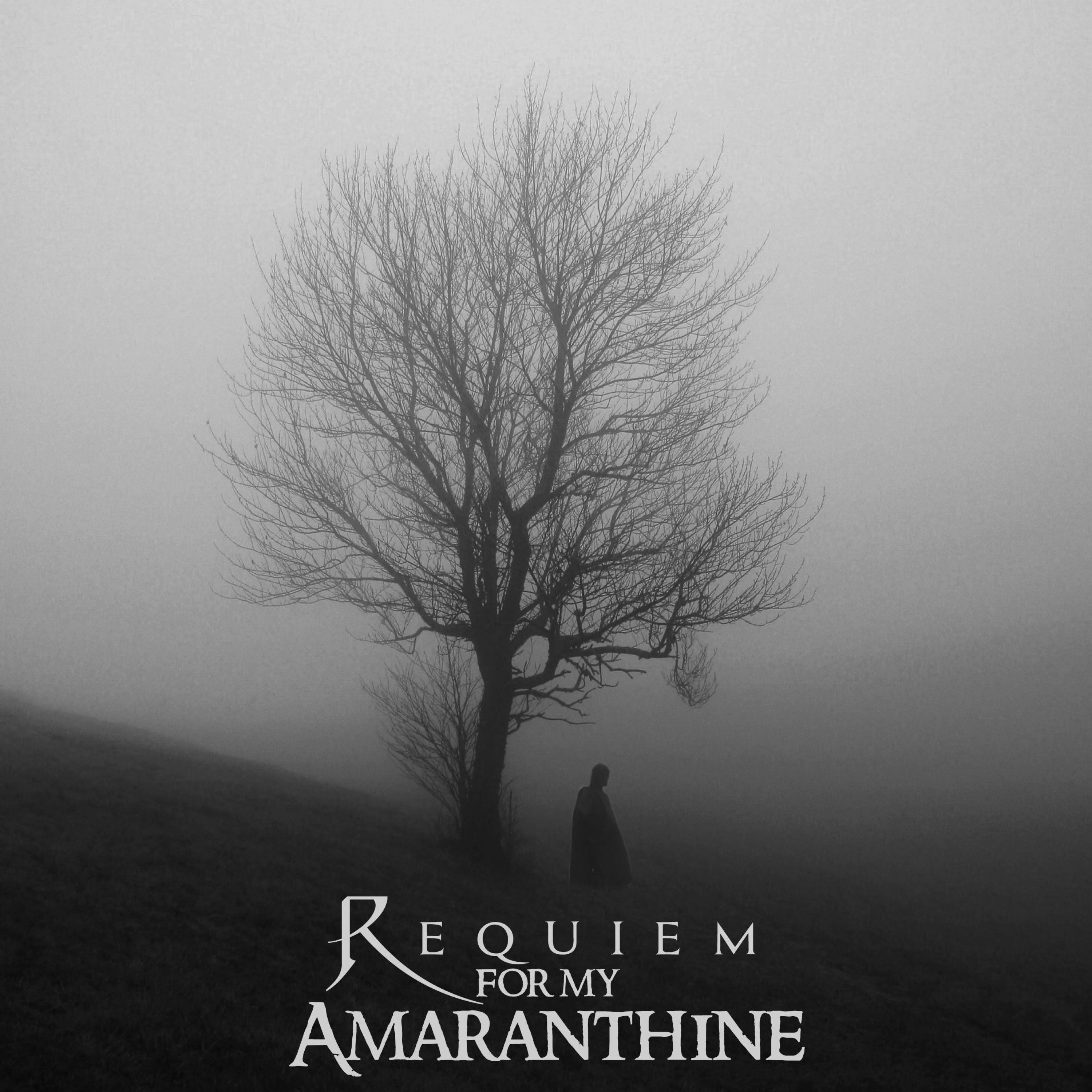 Requiem for My Amaranthine
