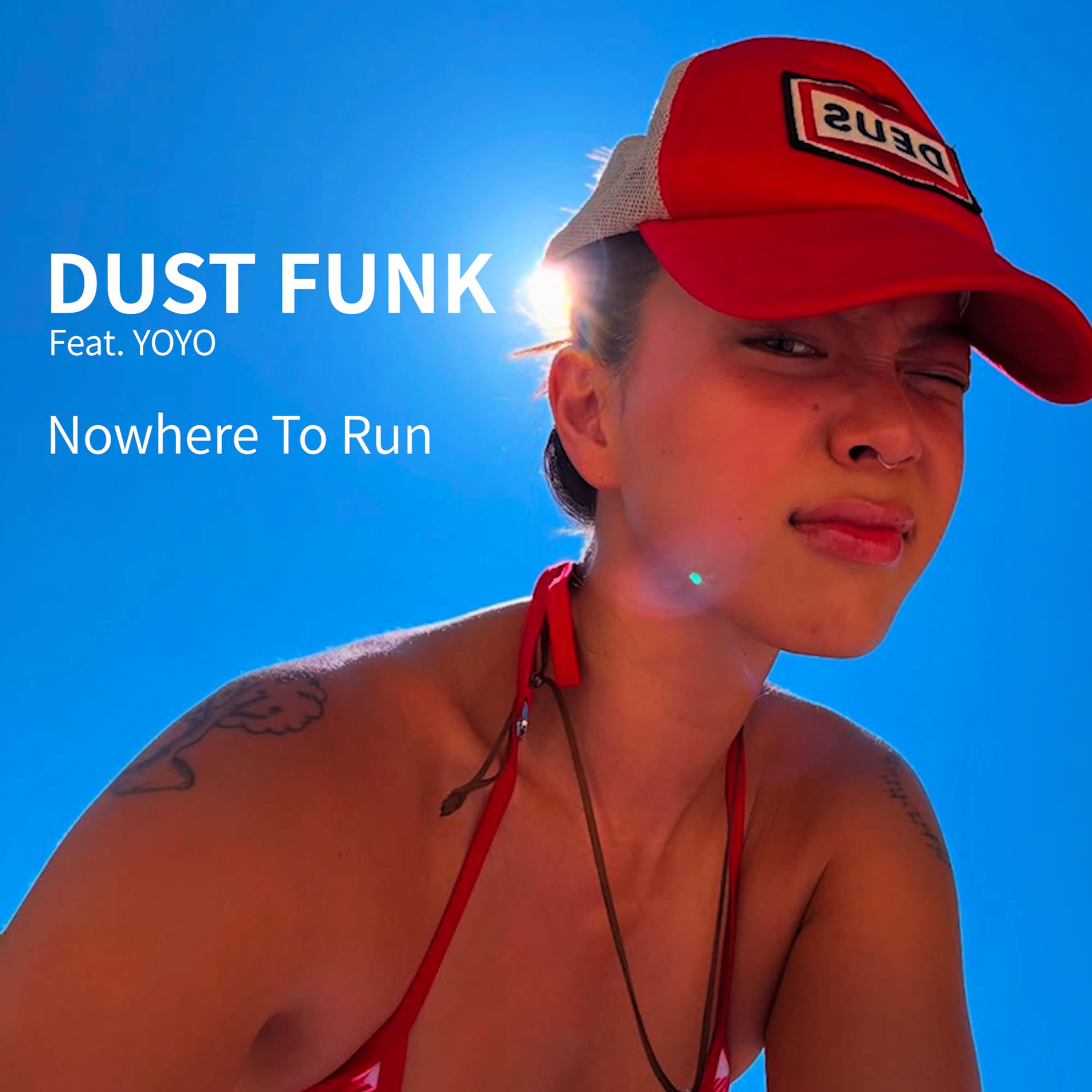 Nowhere To Run (feat. YOYO)