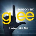 Glee: The Music, Loser Like Me专辑