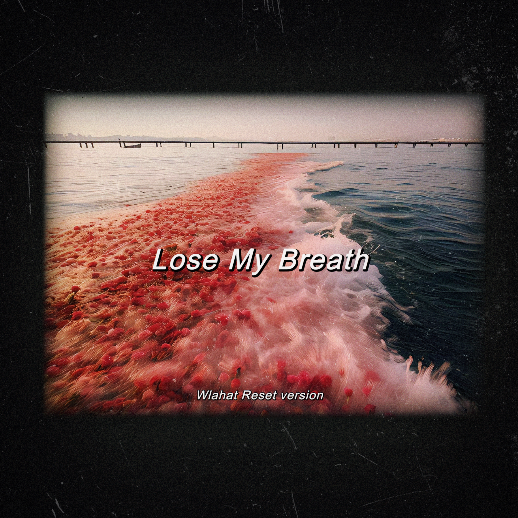 Lose My Breath