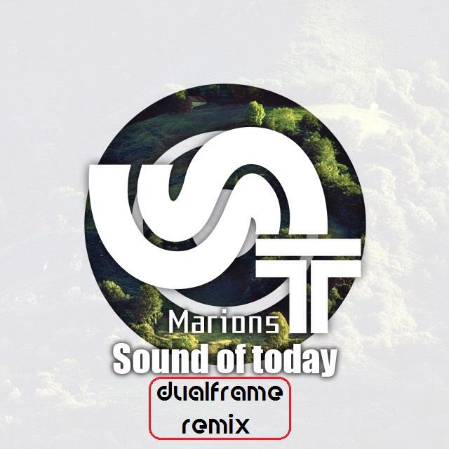 Sound Of Today (DualFrame Remix)
