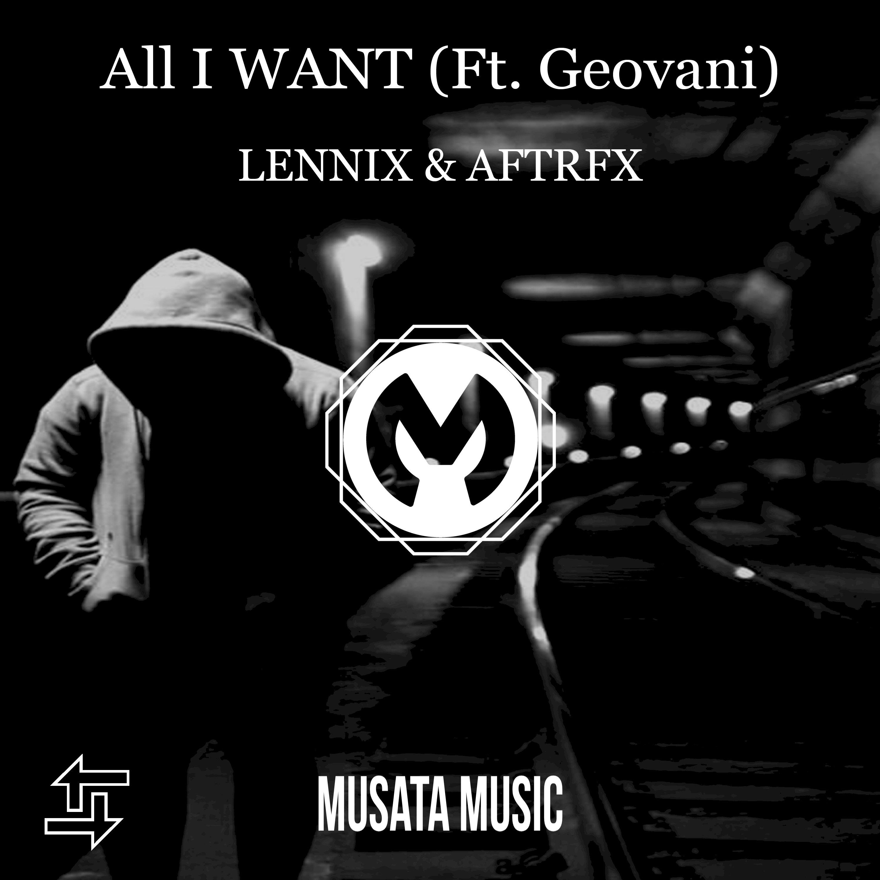 Lennix - All I Want (Original Mix)