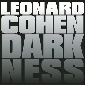 Leonard Cohen Darkness 伴奏 带和声 制作版 精消音 HQ