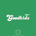 Goodkidstape 1