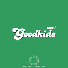 Goodkidstape 1