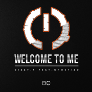 Dizzy.p Ft.Ghost/ZD-Welcome to Me