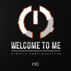 Dizzy.p Ft.Ghost/ZD-Welcome to Me