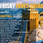 Frisky  Loves China专辑