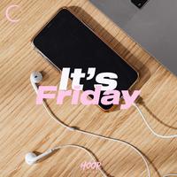 It's Friday: Enjoy the Weekend with the Best Music by Hoop Records