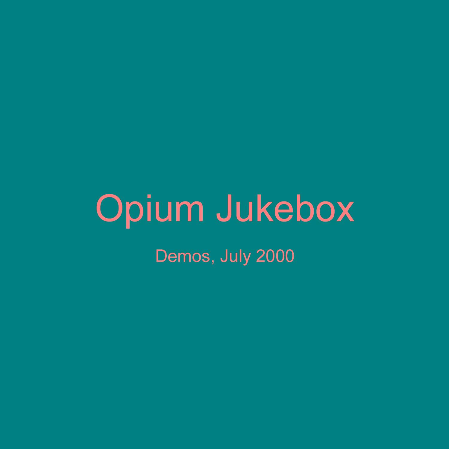 Demos, July 2000
