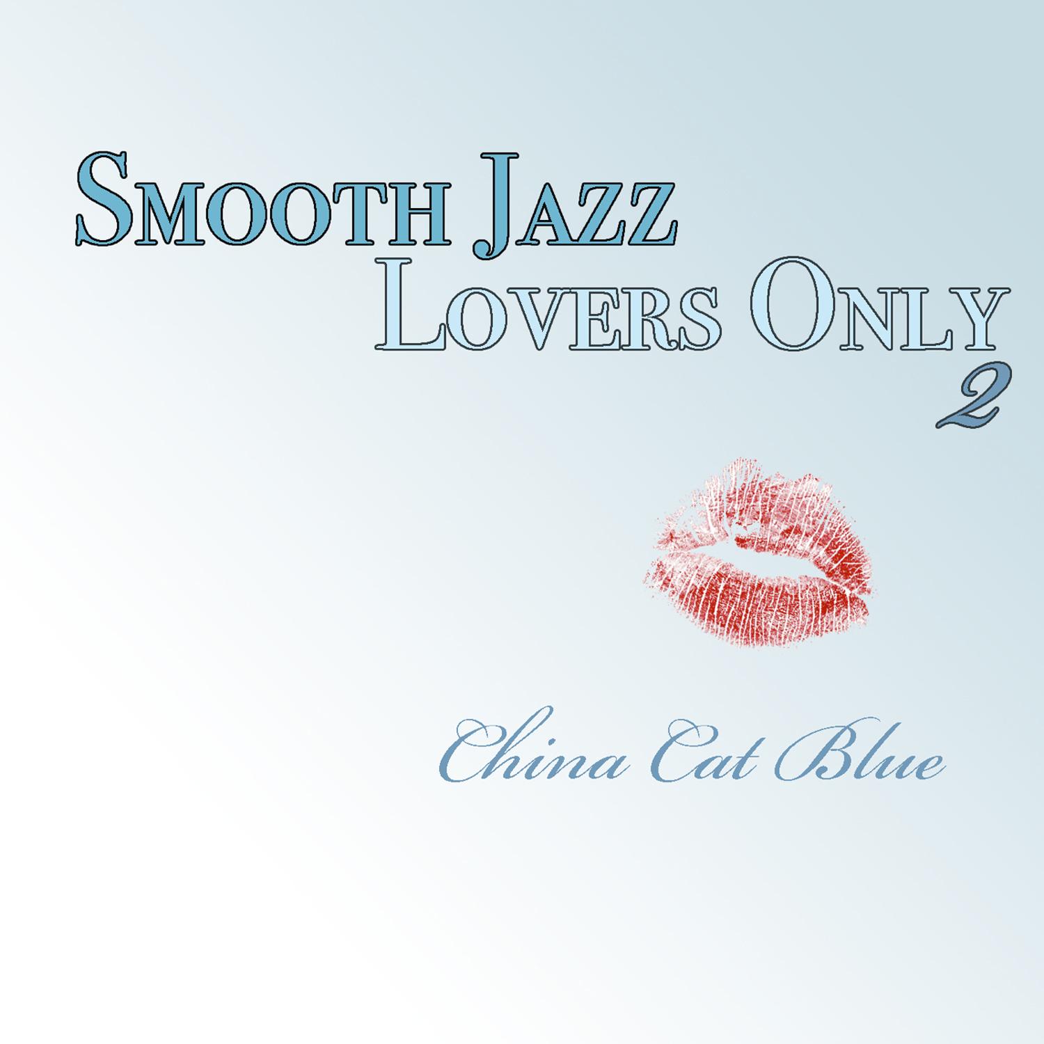 Smooth Jazz Lovers Only 2