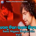 Sonu Nigam Bhajan Hits, Vol. 1专辑