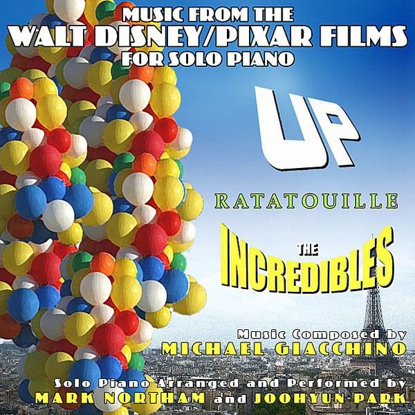 Up . Ratatouille . The Incredibles - Music from the Walt Disney/Pixar Films for Solo Piano专辑