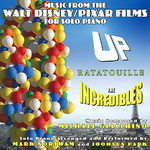 Up . Ratatouille . The Incredibles - Music from the Walt Disney/Pixar Films for Solo Piano专辑
