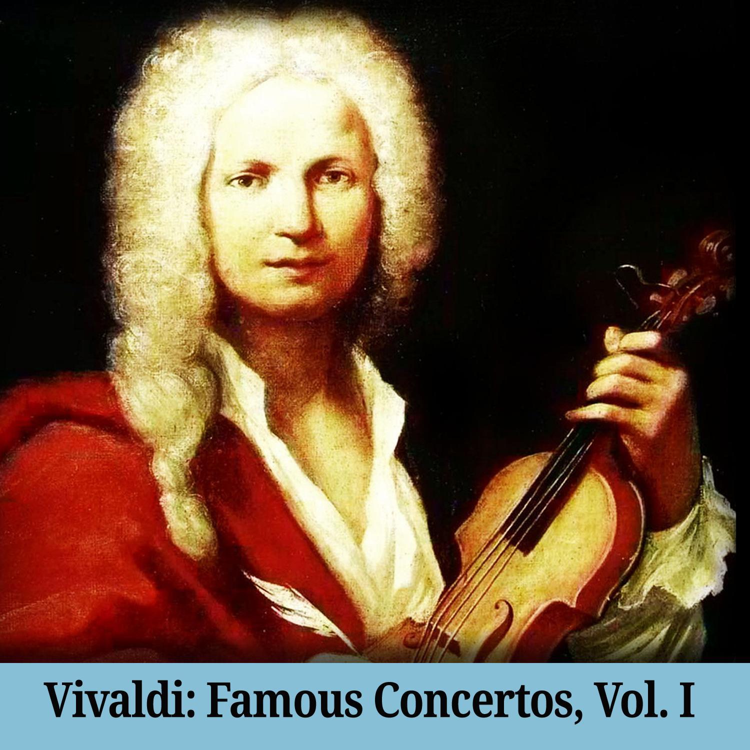 Vivaldi: Famous Concertos, Vol. I专辑