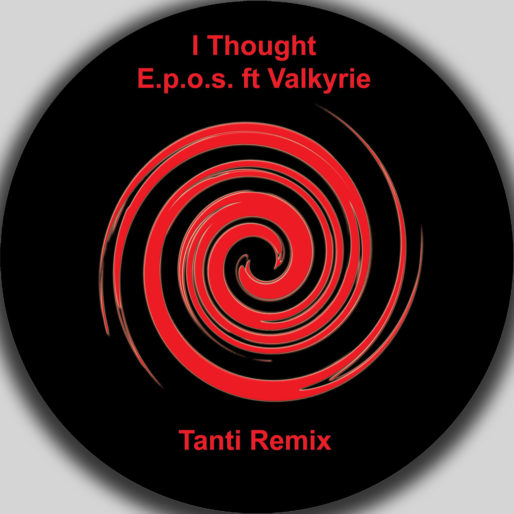 I Thought (Tanti Remix)