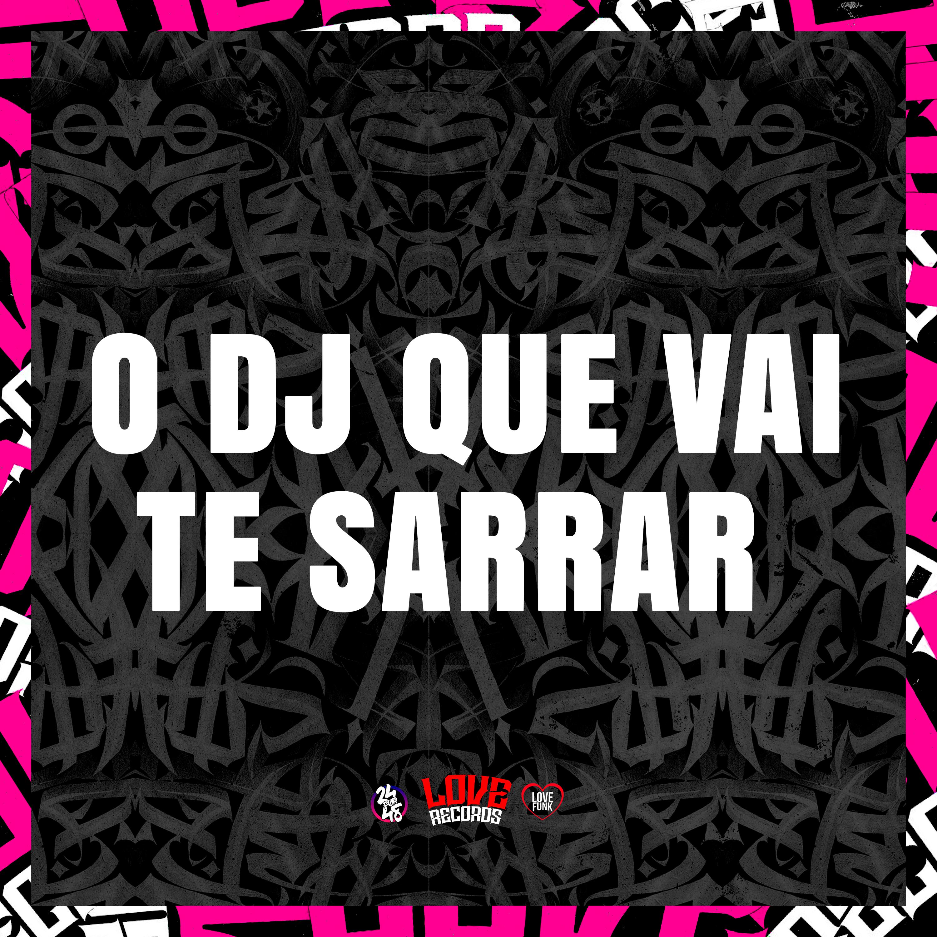 DJ KLP OFC - O Dj Que Vai Te Sarrar