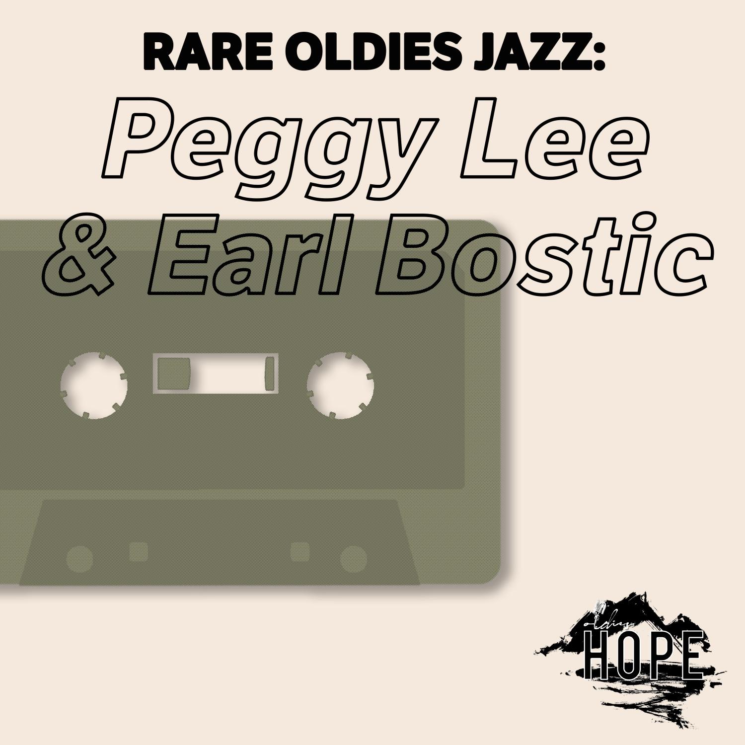 Rare Oldies Jazz: Peggy Lee & Earl Bostic