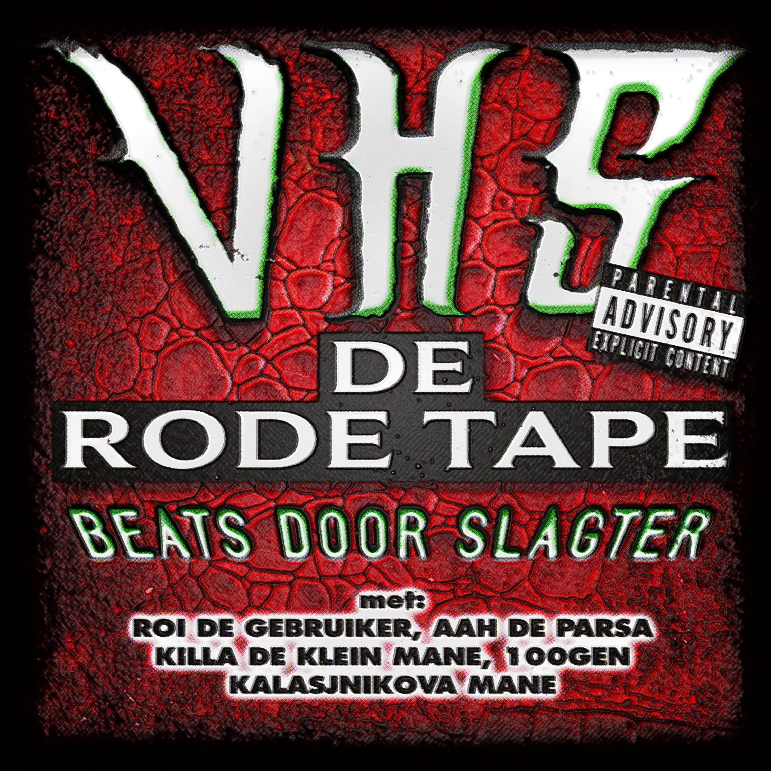 VHS - S STAAT VOOR ROOD (feat. Kleine Crack, KLEINE KOVA, Parsa, ESUMI, 100GEN, ROI & Slagter)