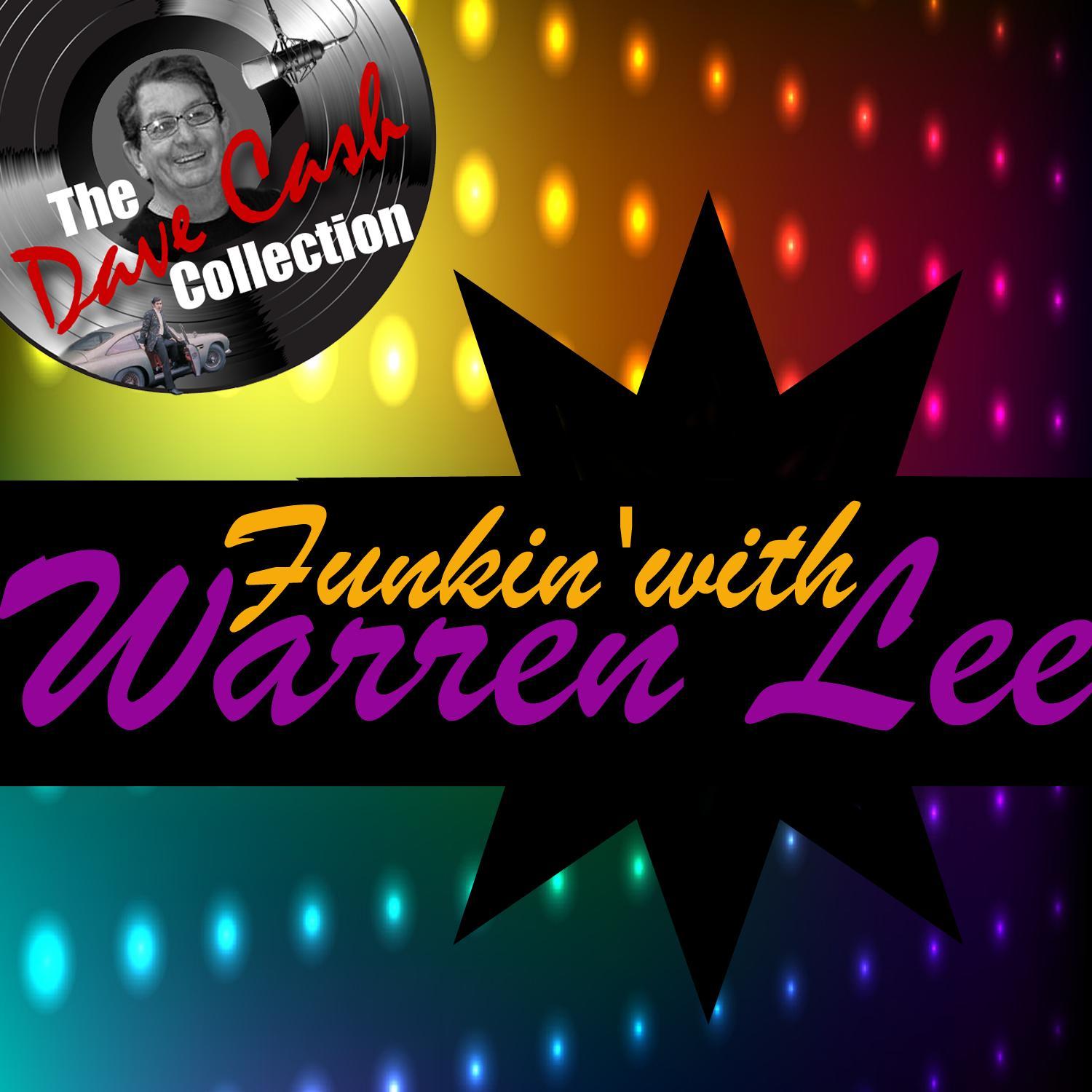 Funkin' With Lee- [The Dave Cash Collection]