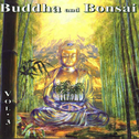 Buddha And Bonsai Vol. 3