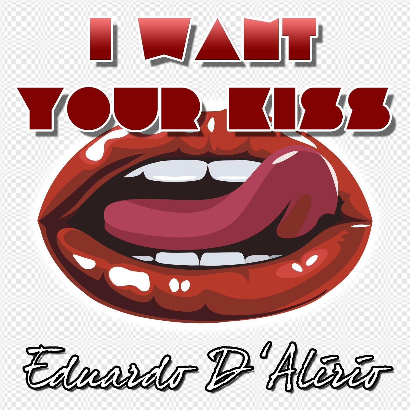 I Want Your Kiss