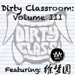 Dirty Classroom 3专辑