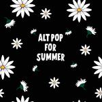 Alt Pop For Summer专辑