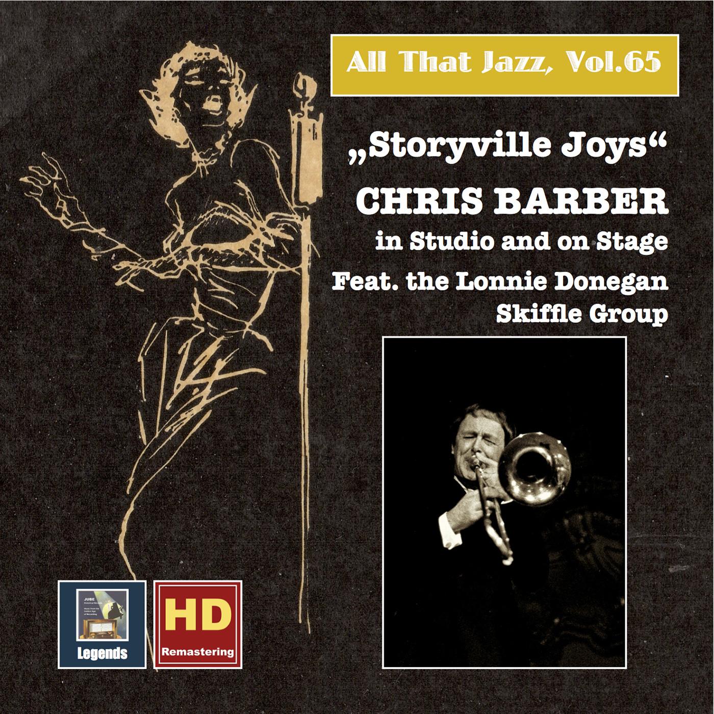 ALL THAT JAZZ, Vol. 65 - Chris Barber Featuring the Lonnie Donegan Skiffle Group: Storyville Joys (1954-1955)