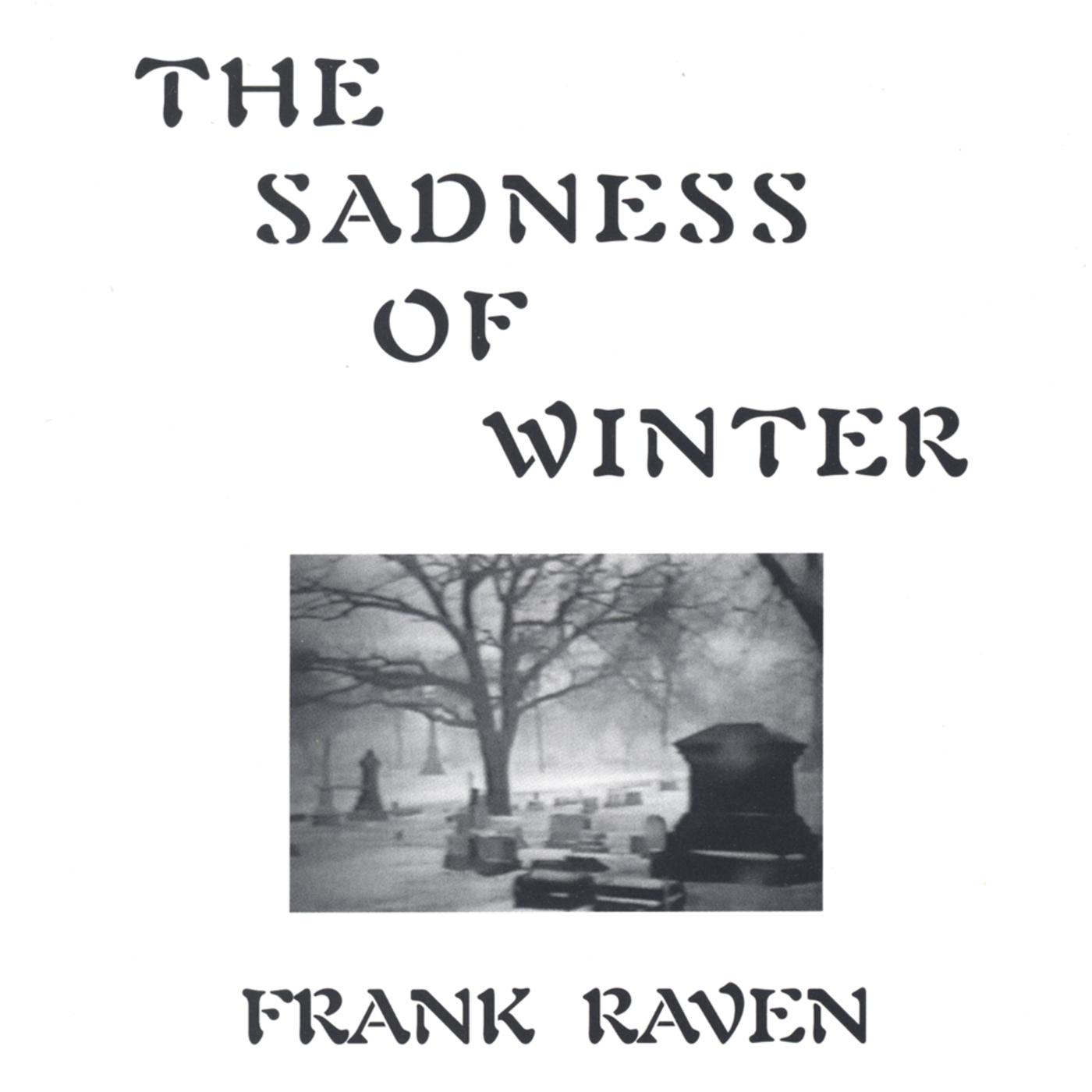 The Sadness Of Winter