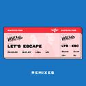Let’s Escape (Remixes)专辑
