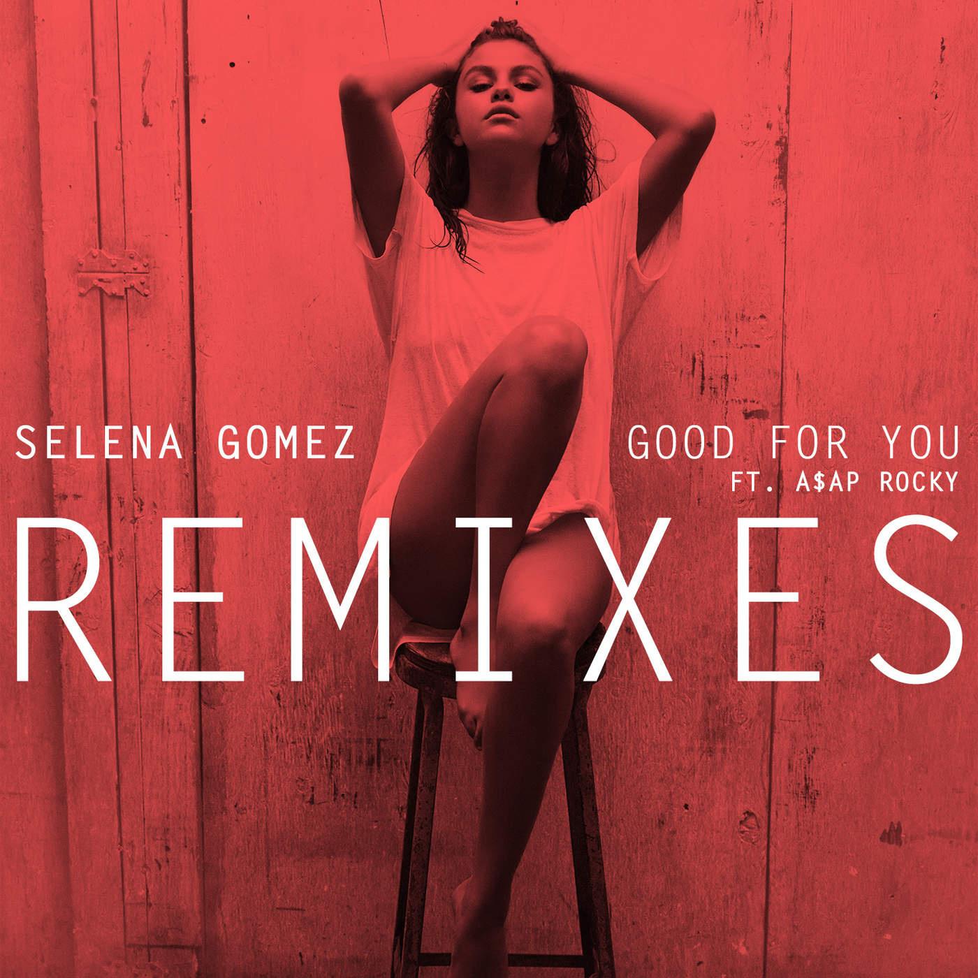 Good For You (Remixes)专辑