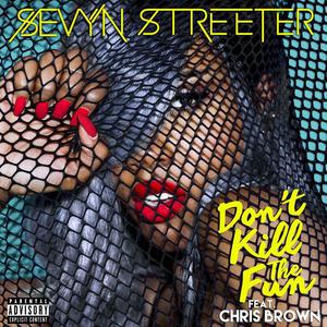 Sevyn Streeter feat. Chris Brown - Don	 Kill The Fu （降2半音）