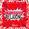 DJ WILL PS - Agressivo Relaxing