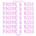 Phone&Kiss