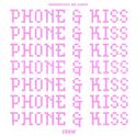 Phone&Kiss专辑