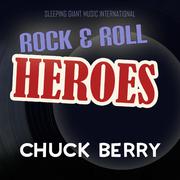 Rock 'n' Roll Heroes ... Chuck Berry