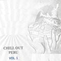 Chill Out Perú Vol..1