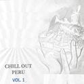 Chill Out Perú Vol..1专辑