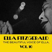 The Beautiful Voice of Ella, Vol. 10