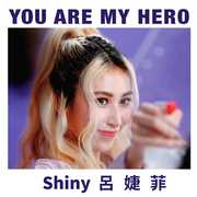 You Are My Hero (伴奏版)