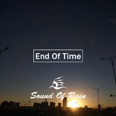 End Of Time（Original Mix）