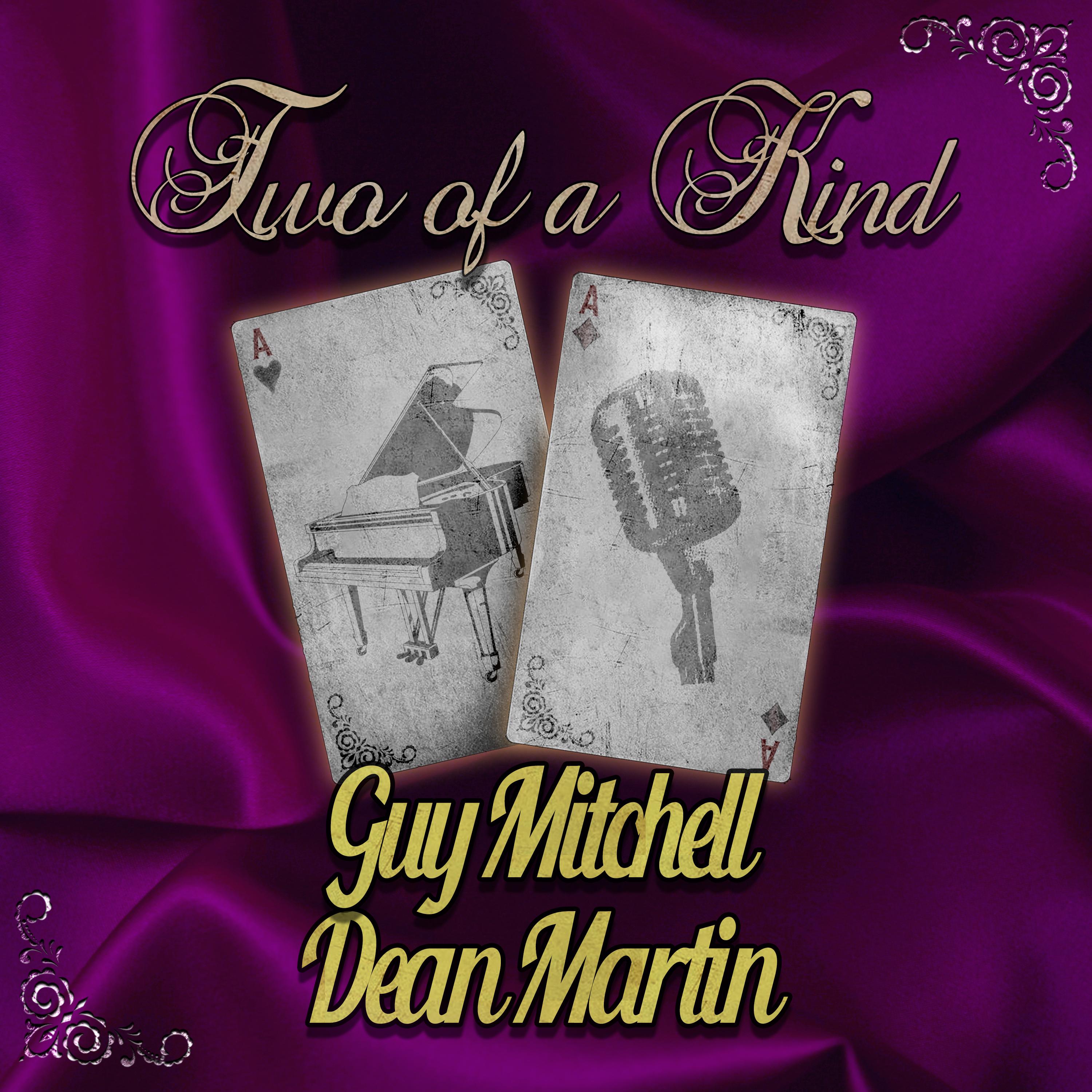 Two of a Kind: Guy Mitchell & Dean Martin