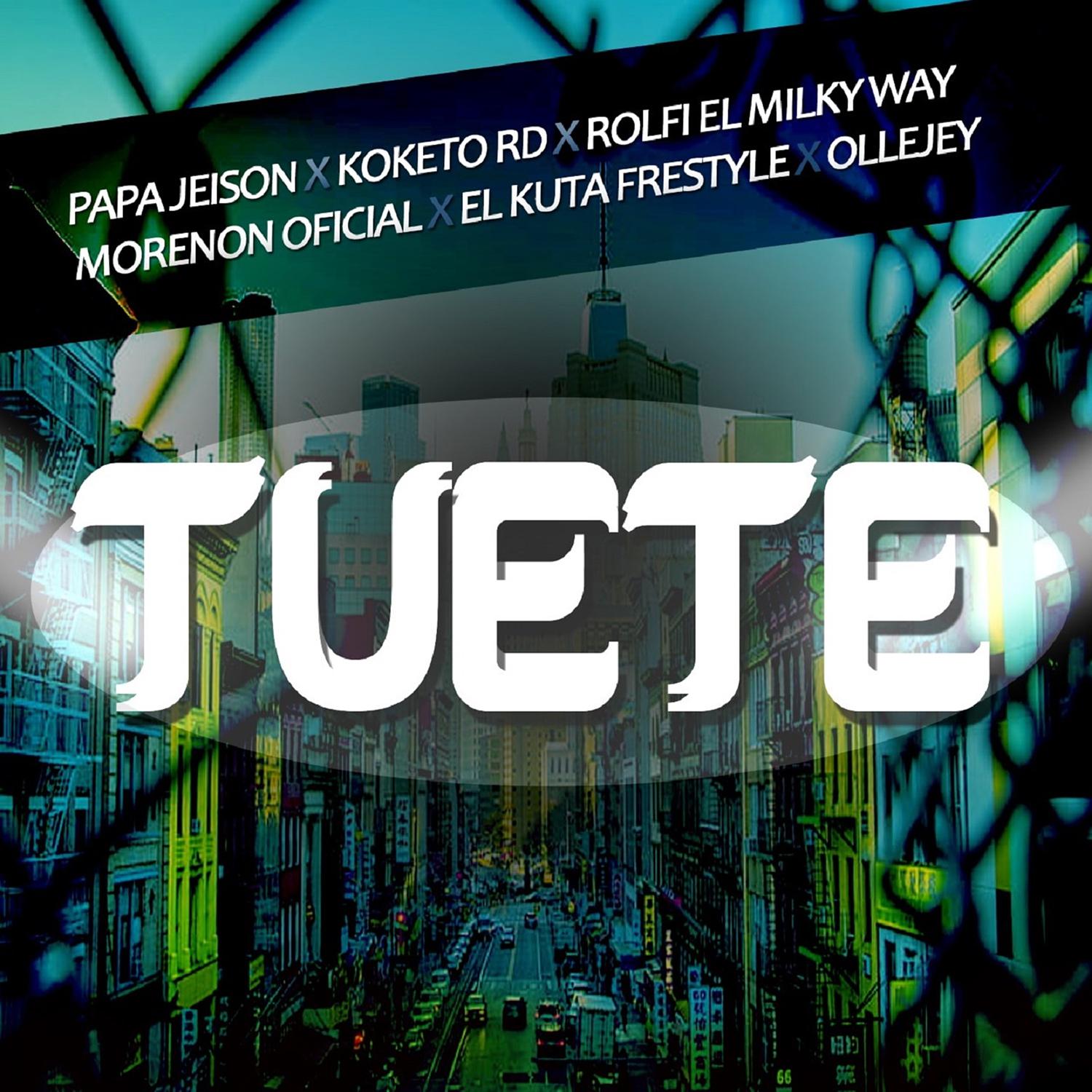 Papá Jeison - Tuete