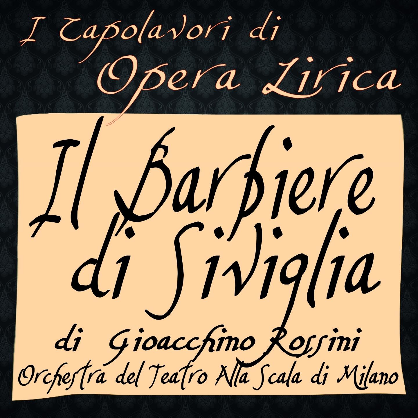 Rossini: Il barbiere di Siviglia (I capolavori di opera lirica)