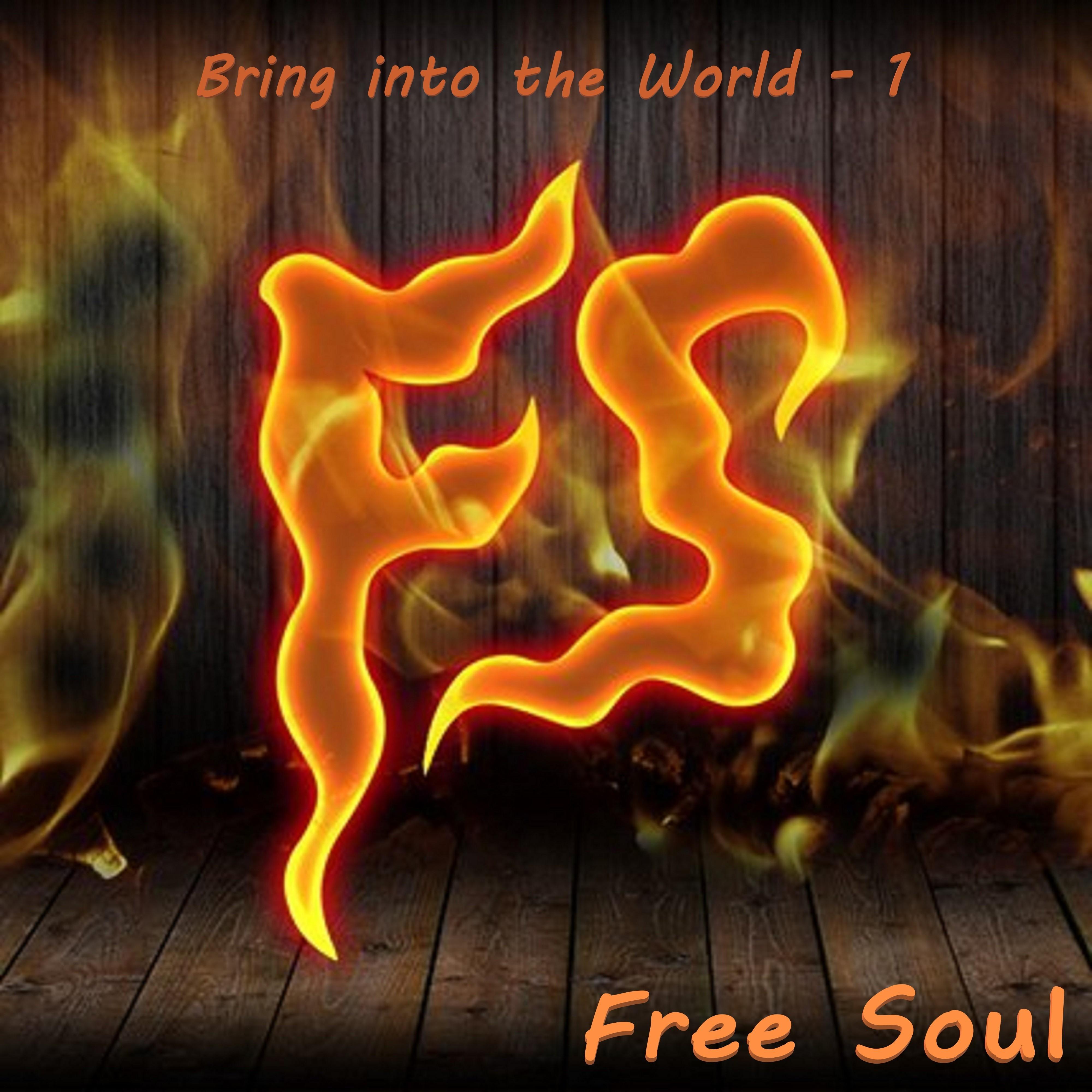 Bring into the World - 1