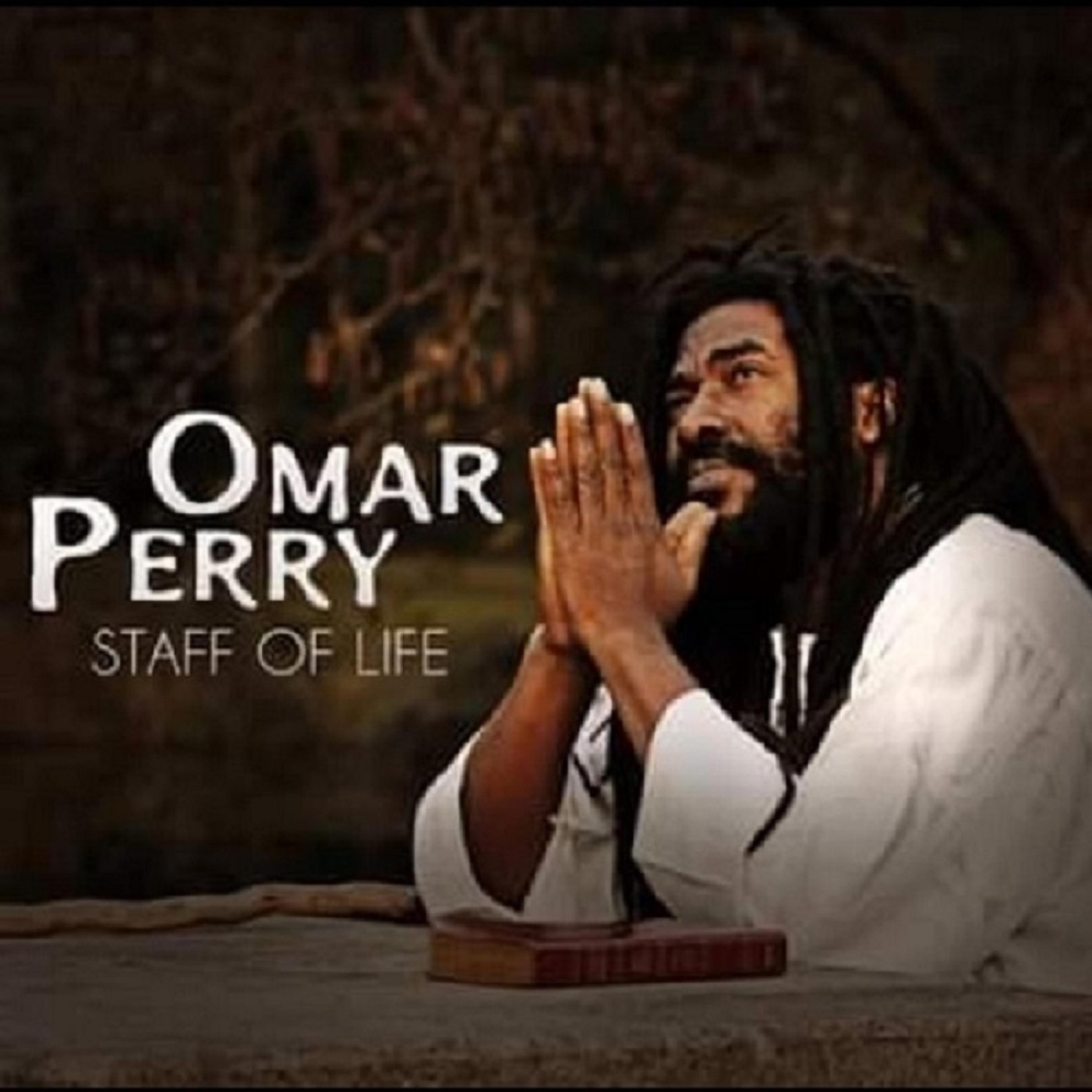 Staff of Life (feat. Omar Perry)