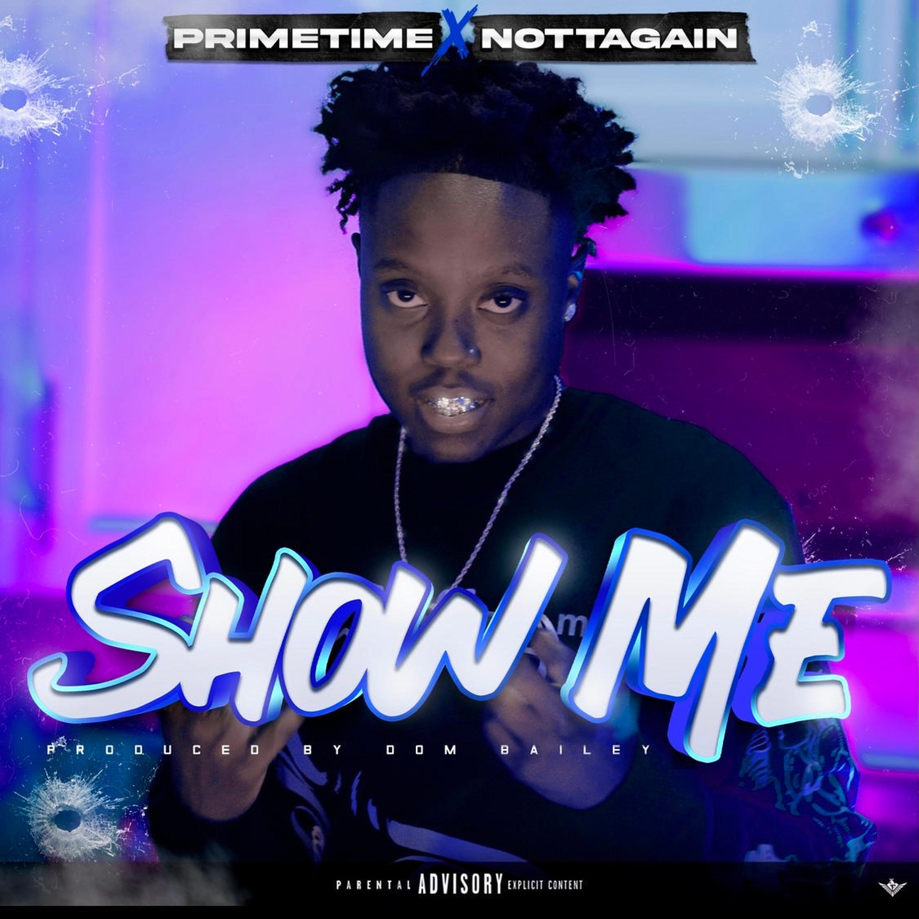 Show Me (feat. Nottagain)